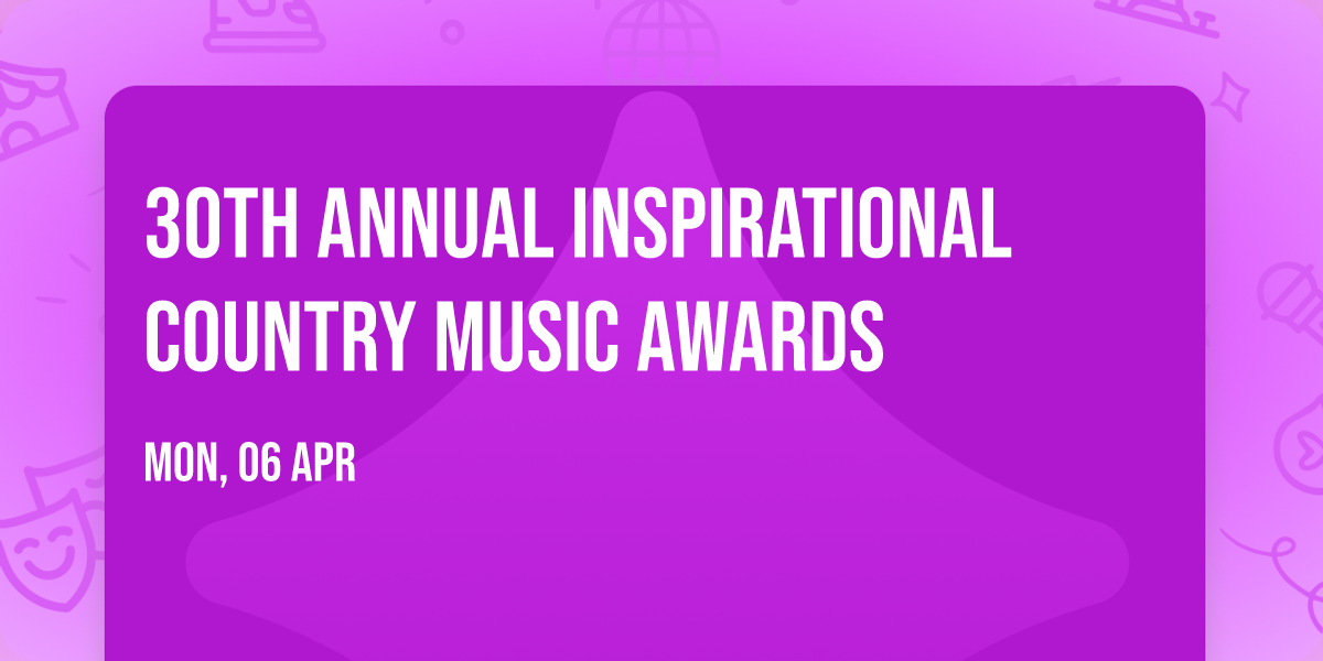 30th Annual Inspirational Country Music Awards