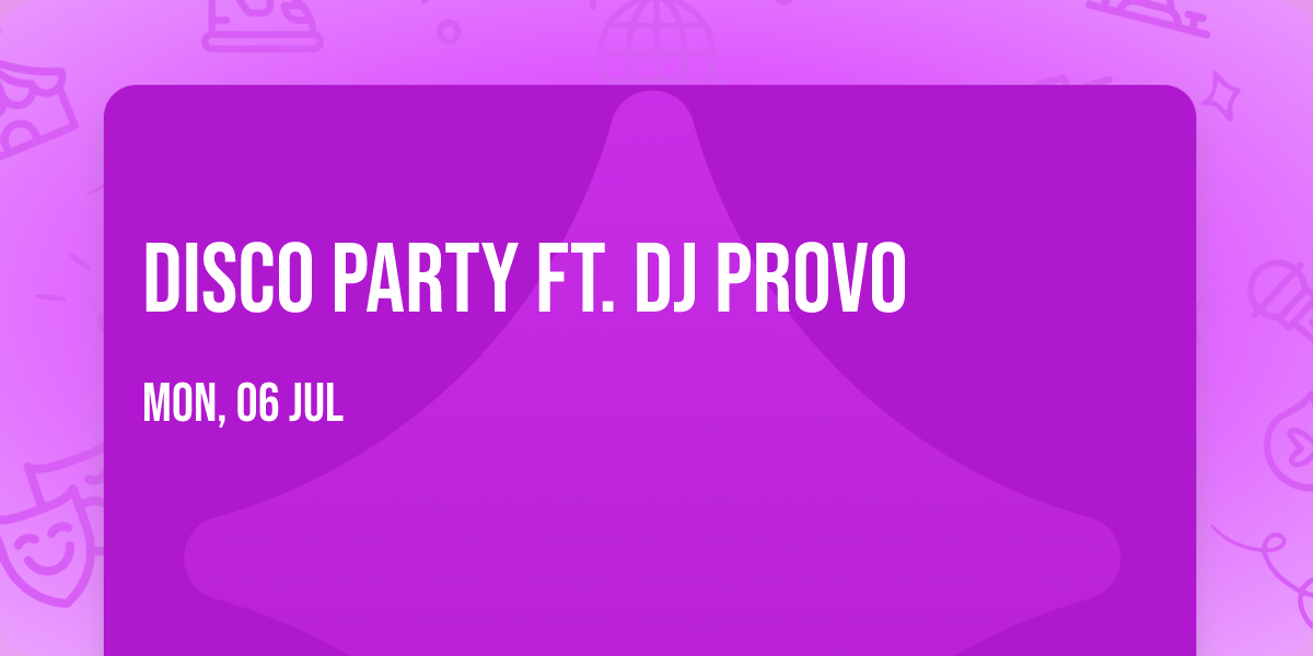 Disco Party ft. DJ Provo