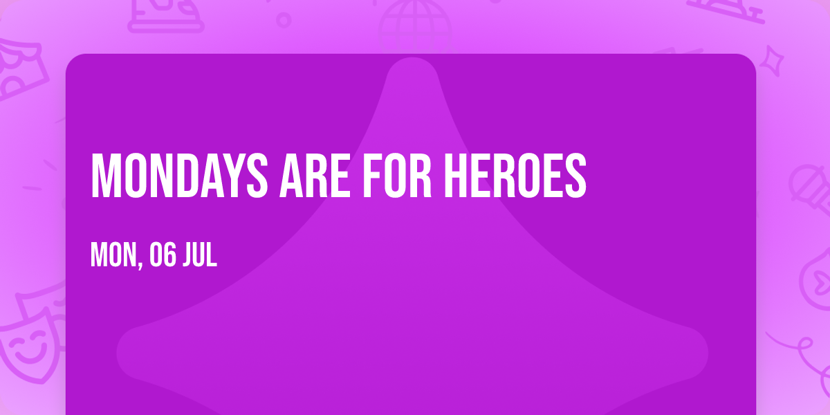 Mondays are for heroes \ud83e\uddd1\u200d\ud83d\ude92\ud83e\uddd1\u200d\u2695\ufe0f