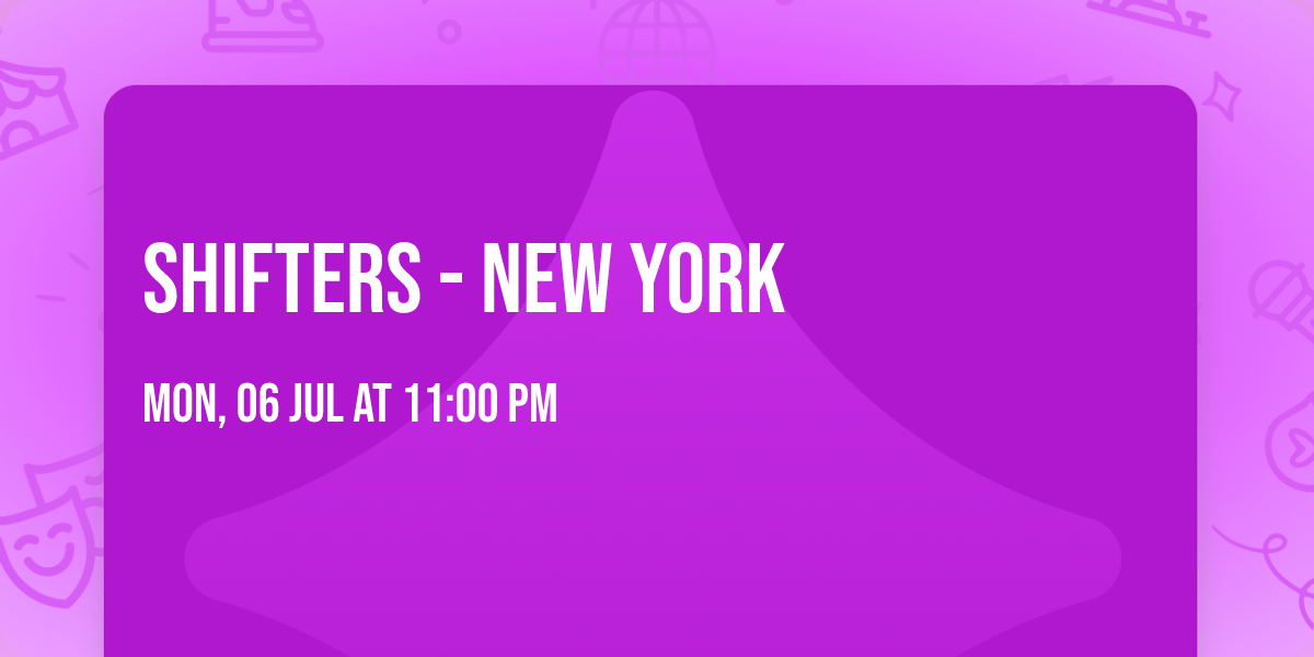 Shifters - New York