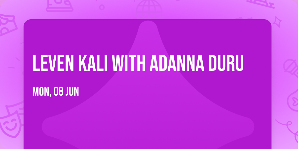 Leven Kali with Adanna Duru
