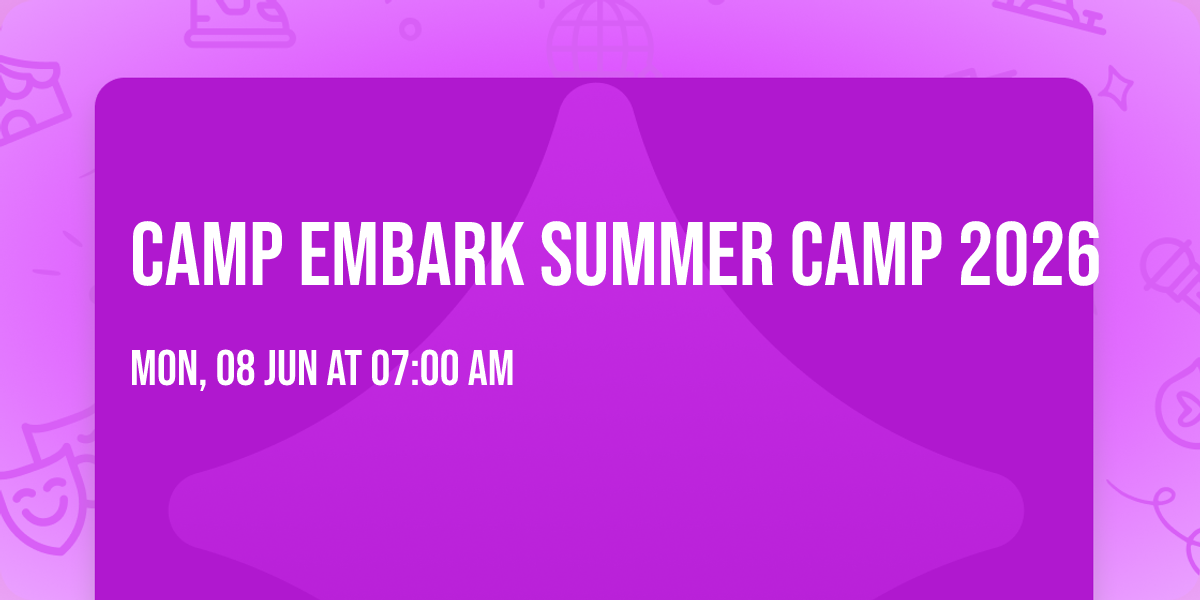 Camp Embark Summer Camp 2026