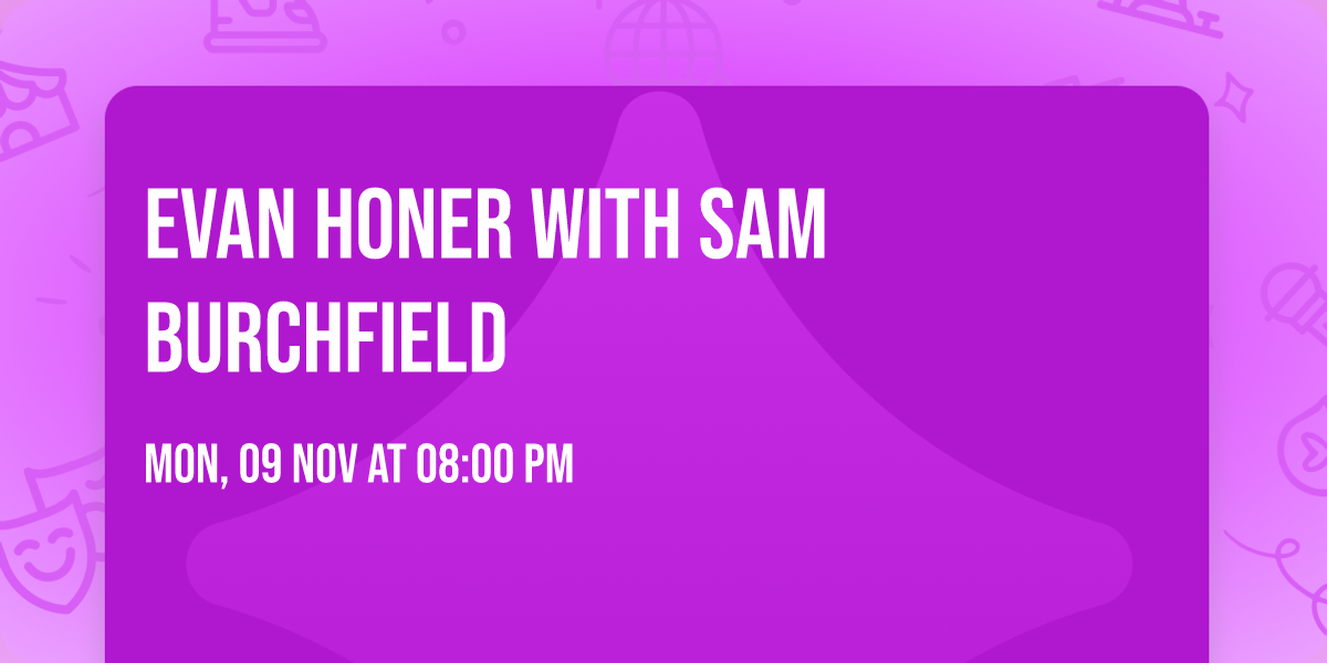 Evan Honer with Sam Burchfield