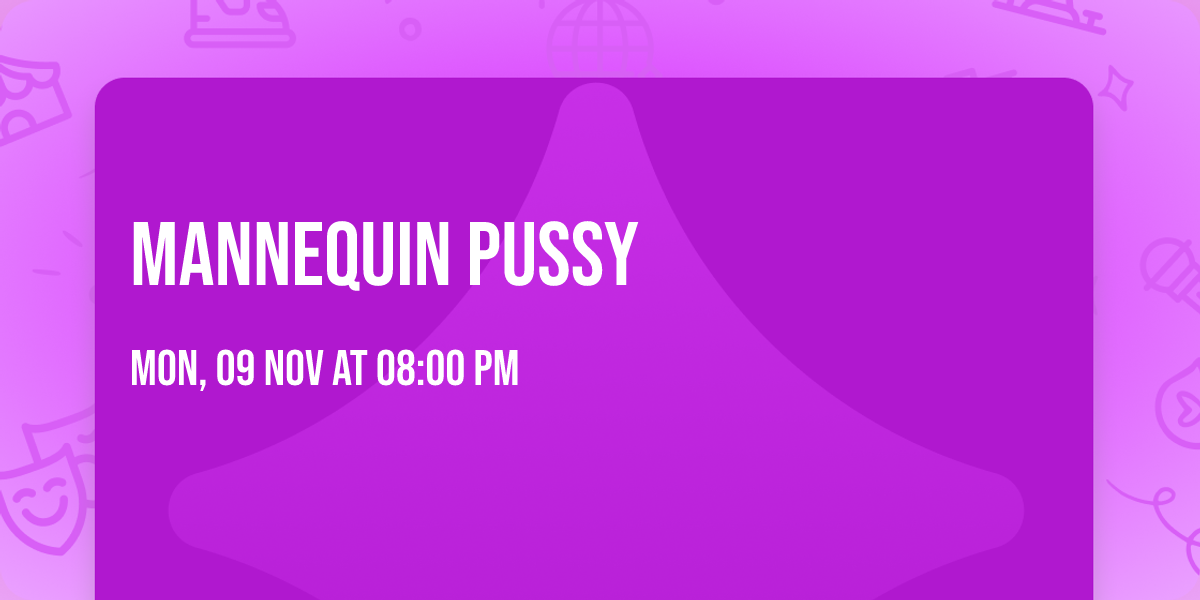 Mannequin Pussy