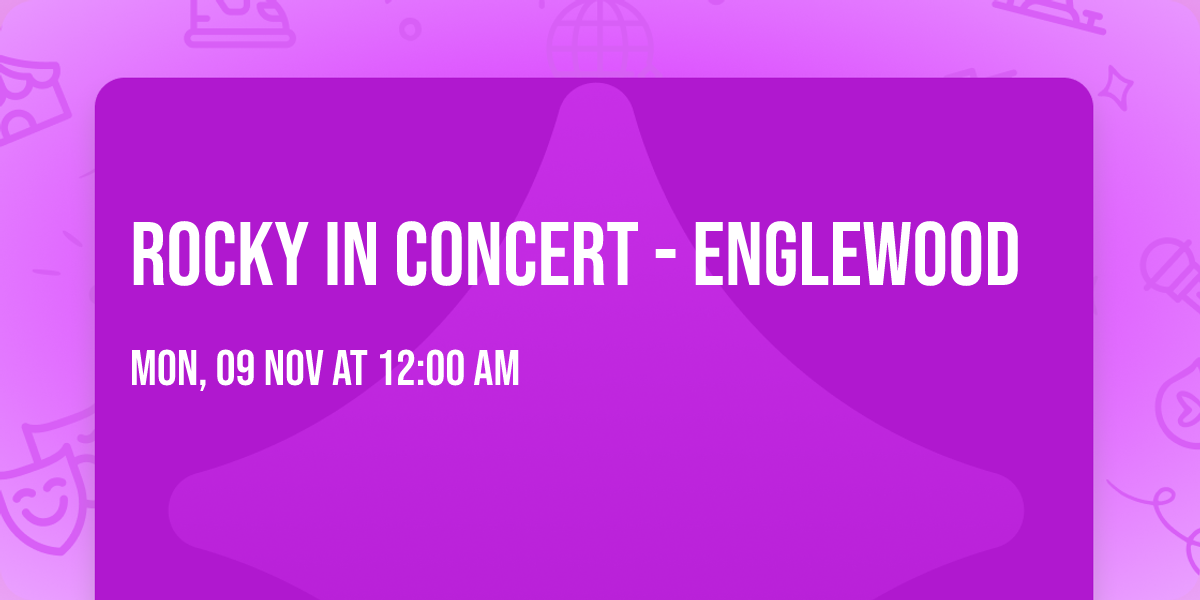 ROCKY In Concert - Englewood