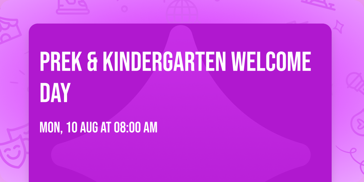 PreK & Kindergarten Welcome Day