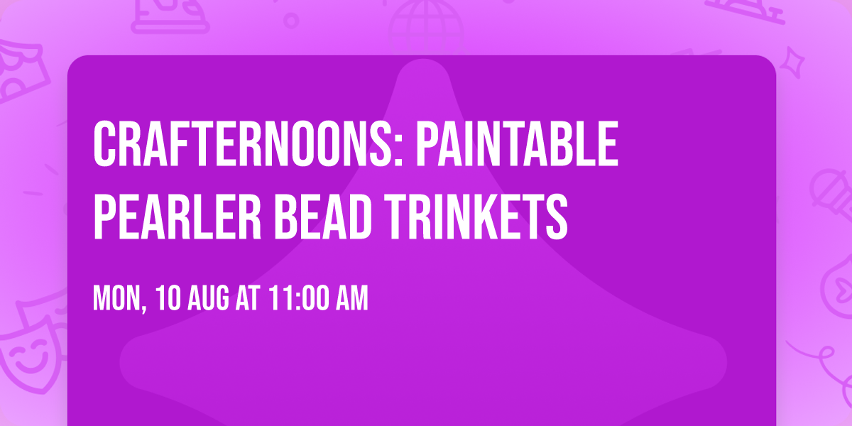 \ud83c\udfa8 Crafternoons: Paintable Pearler Bead Trinkets