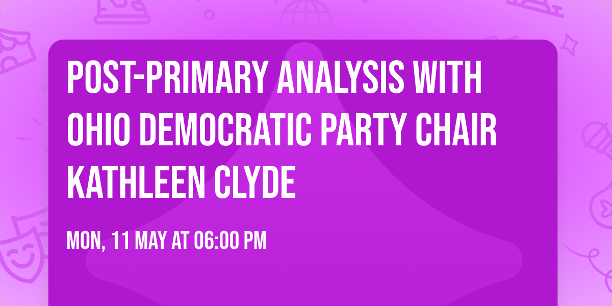 Post-Primary Analysis with Ohio Democratic Party Chair Kathleen Clyde