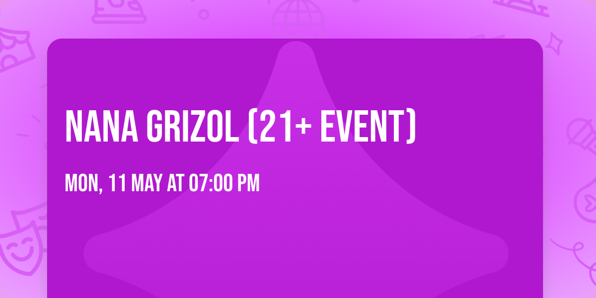 Nana Grizol (21+ Event)
