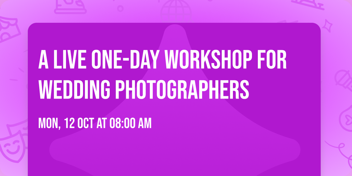 A live one-day workshop for wedding photographers