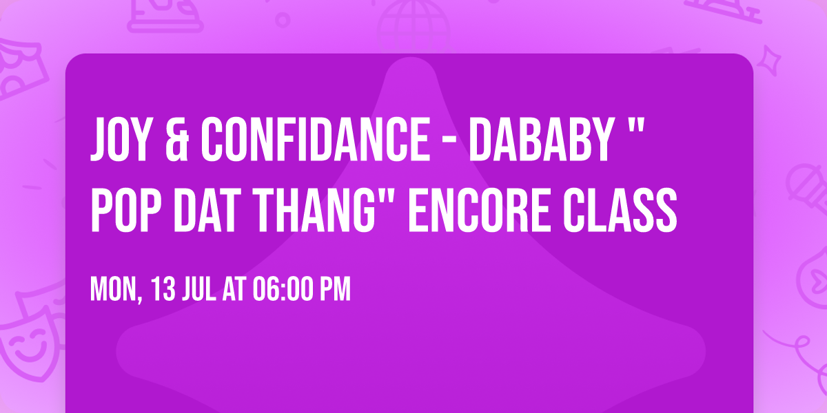 Joy & ConfiDance - DaBaby "POP DAT THANG" Encore Class