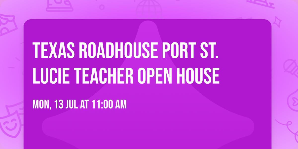 Texas Roadhouse Port St. Lucie Teacher Open House 