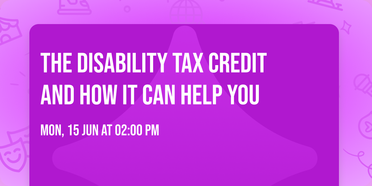 The Disability Tax Credit and How It Can Help You
