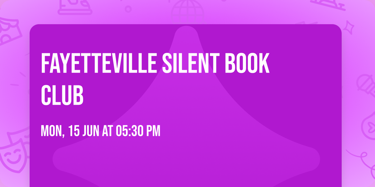 Fayetteville Silent Book Club 