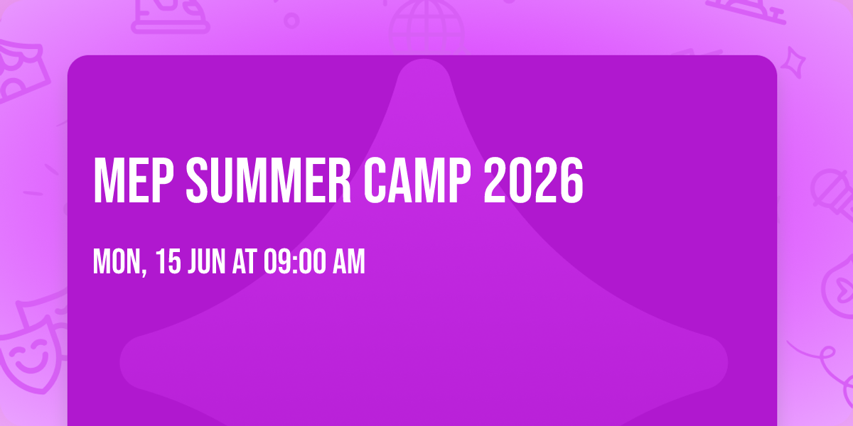 MEP Summer Camp 2026