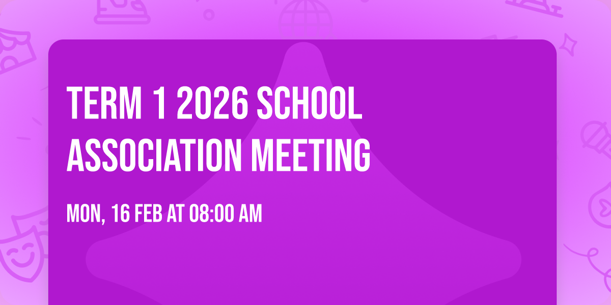 Term 1 2026 School Association meeting 