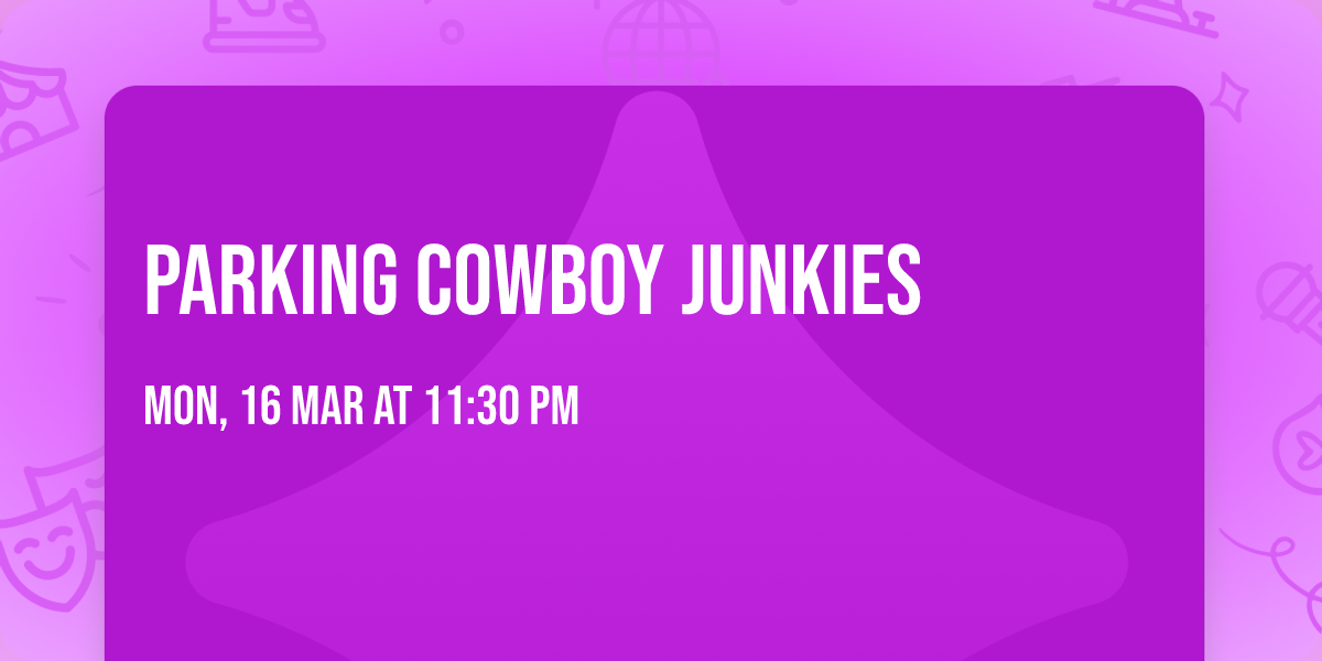 Parking Cowboy Junkies