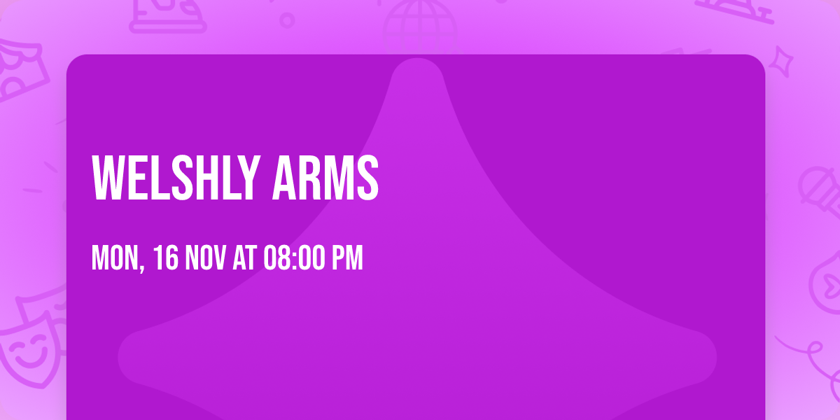 Welshly Arms