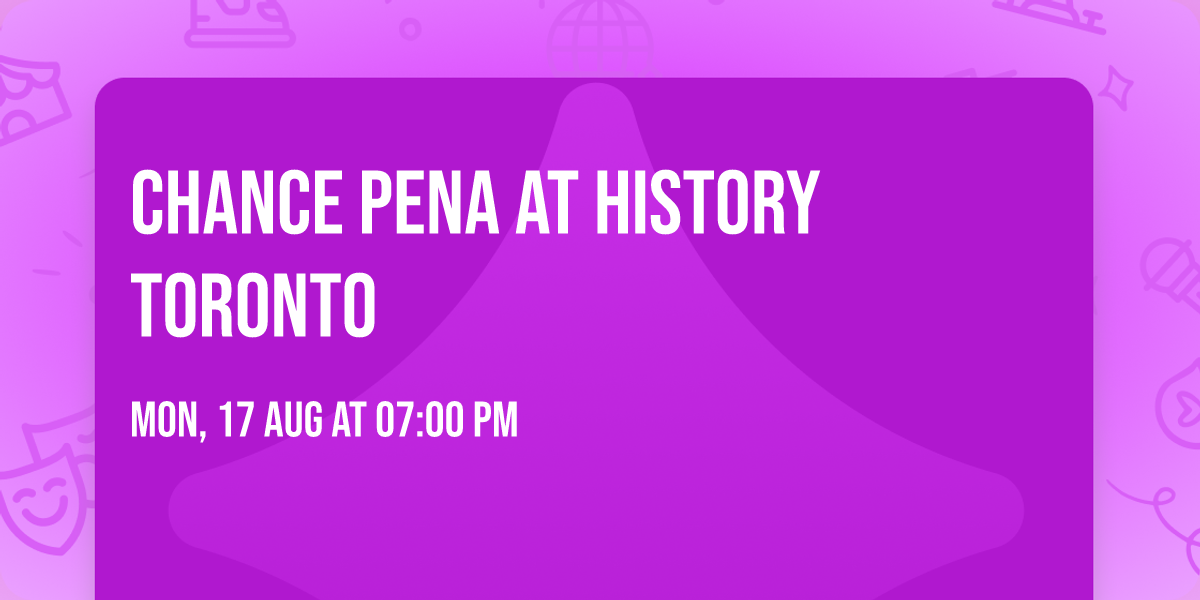 Chance Pena at History Toronto