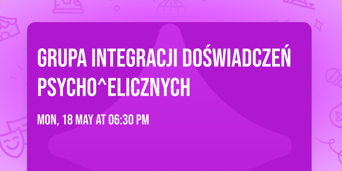 Grupa integracji do\u015bwiadcze\u0144 psych0^elicznych