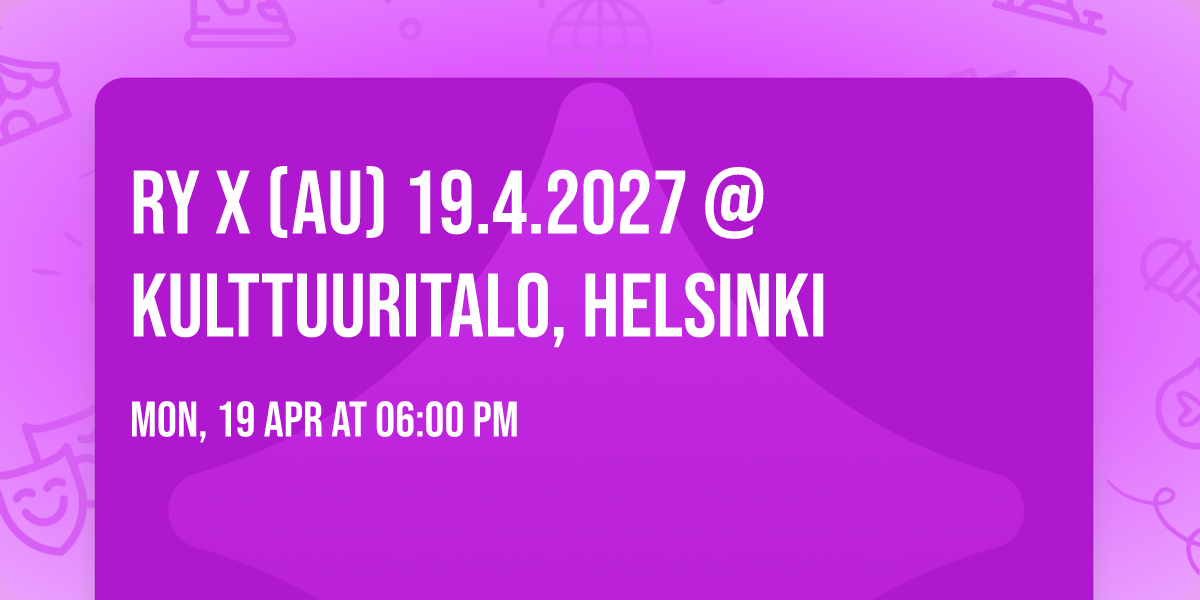 RY X (AU) 19.4.2027 @ Kulttuuritalo, Helsinki