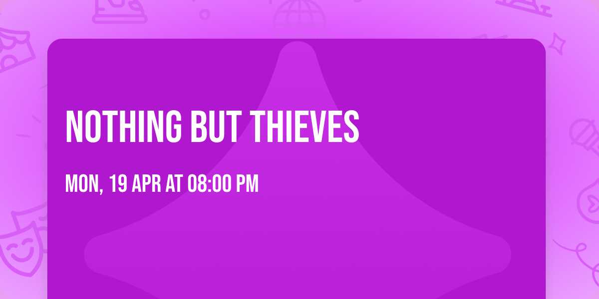 Nothing But Thieves