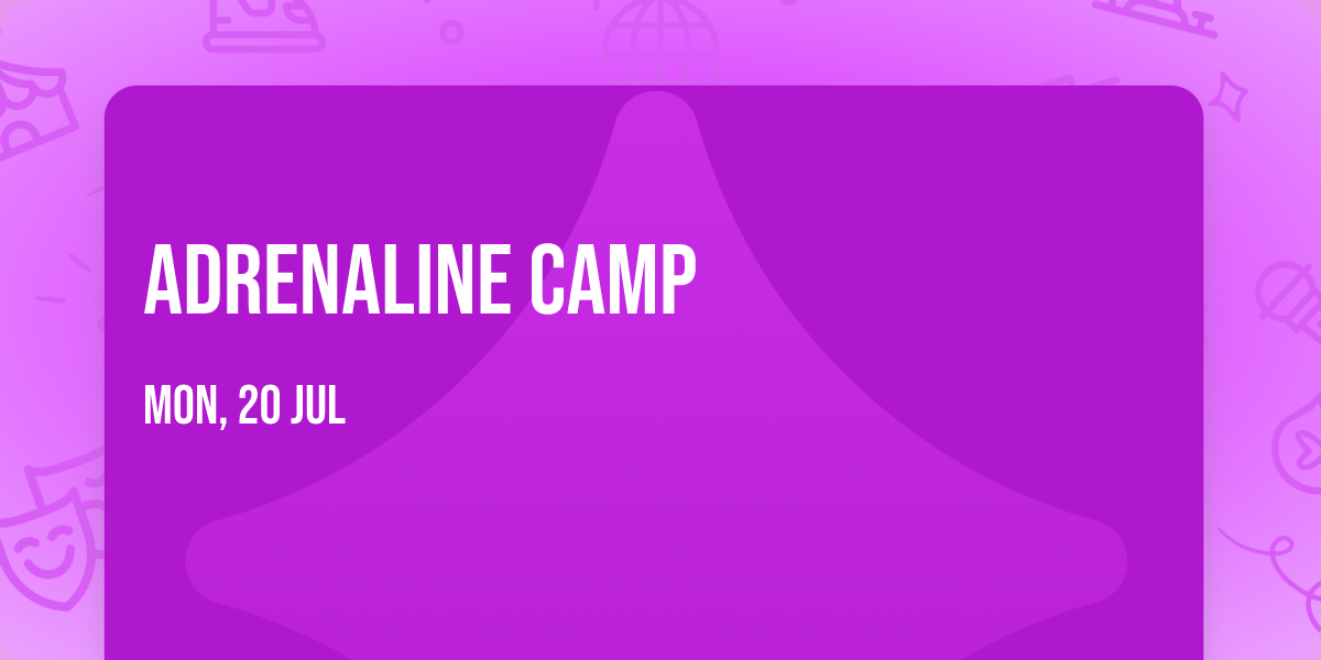Adrenaline Camp