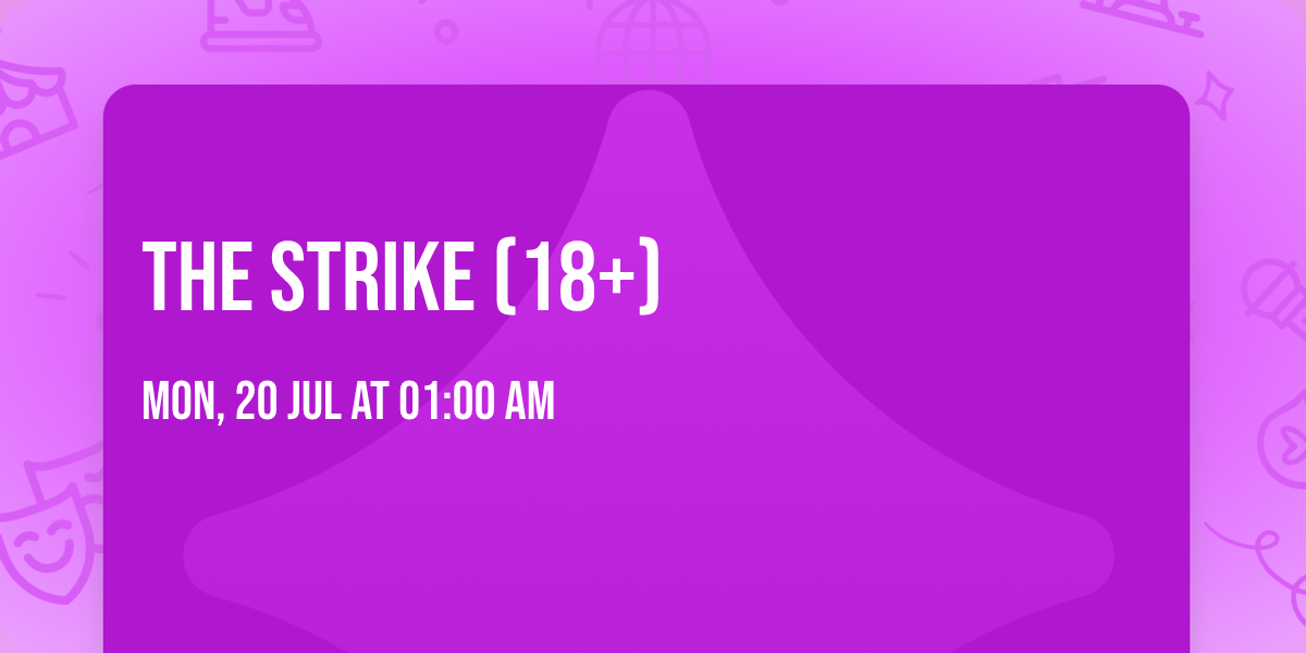 The Strike (18+)