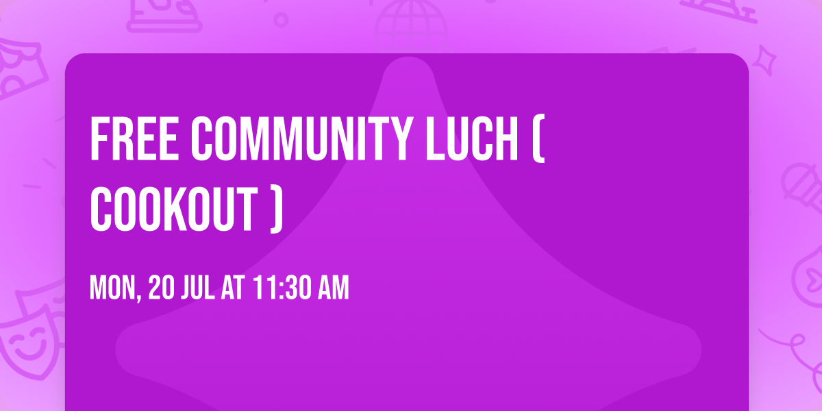 Free Community Luch ( CookOut )