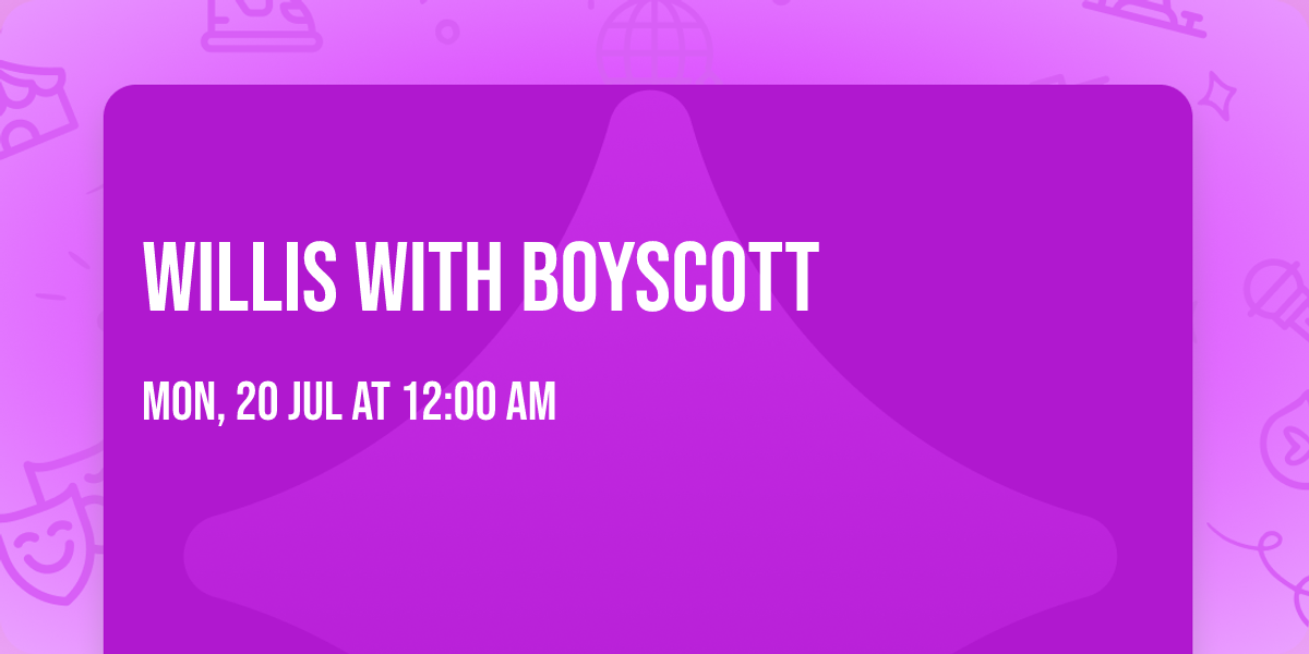 Willis with Boyscott