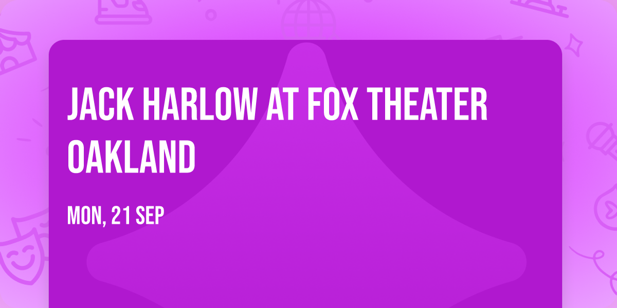 Jack Harlow at Fox Theater Oakland