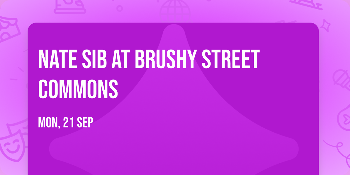 Nate Sib at Brushy Street Commons