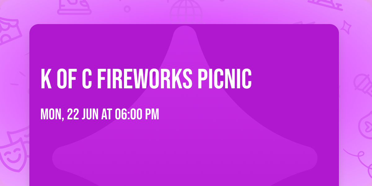 K of C Fireworks Picnic