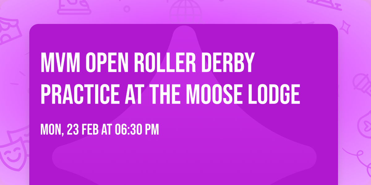 MVM Open Roller derby practice at the Moose Lodge \ud83e\udece 