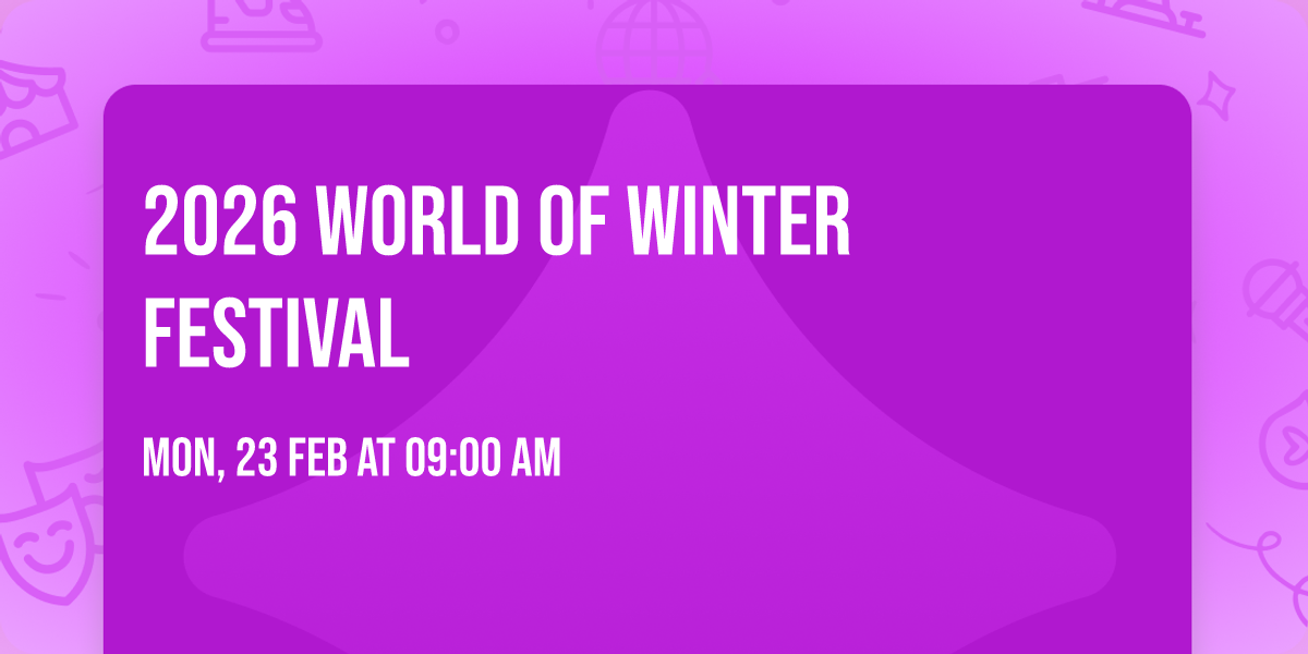 2026 World of Winter Festival 