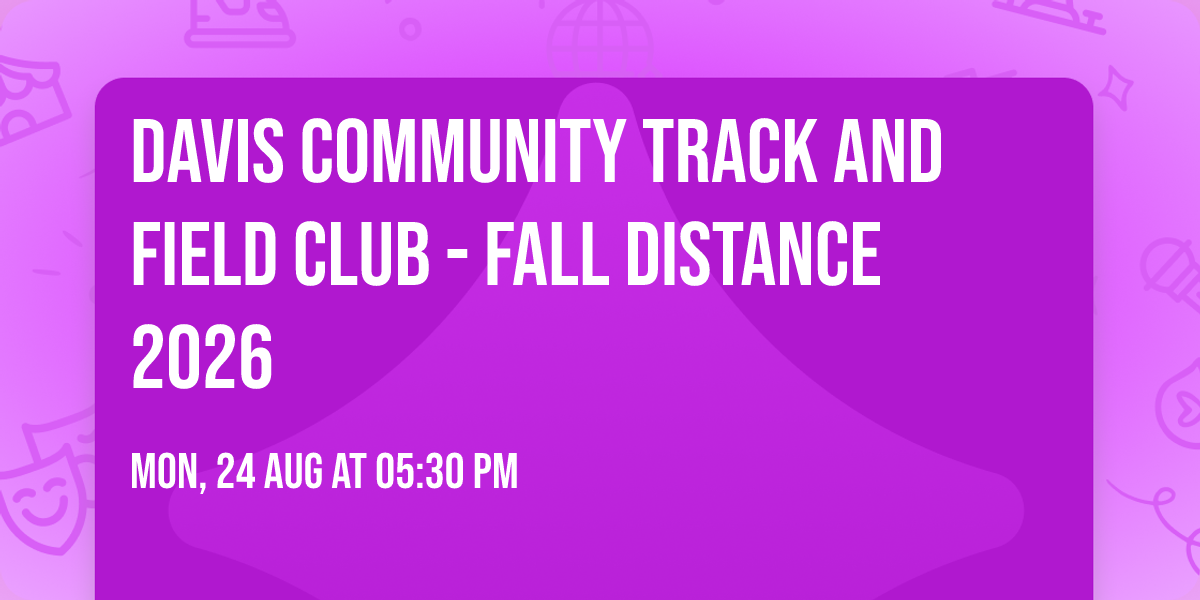Davis Community Track and Field Club - Fall Distance 2026