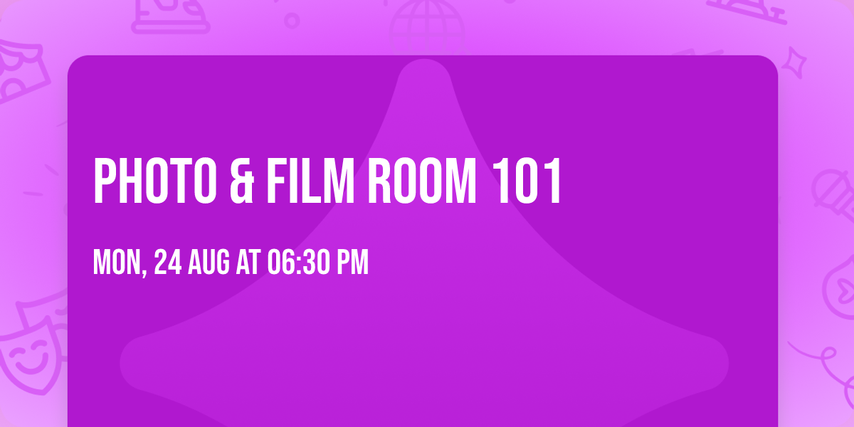 Photo & Film Room 101