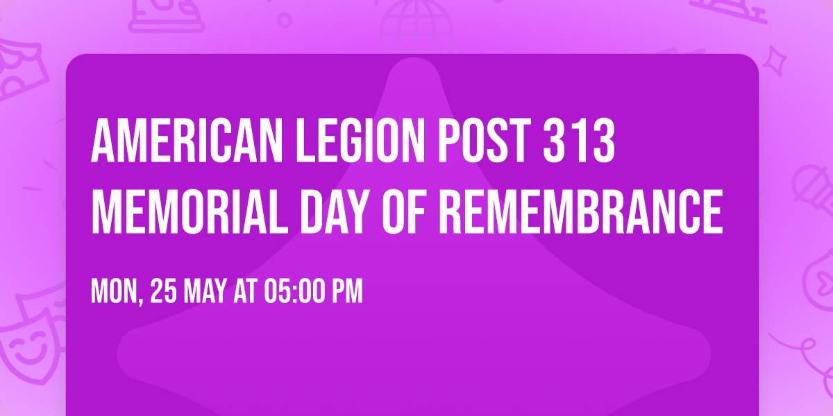 American Legion Post 313 Memorial Day of Remembrance