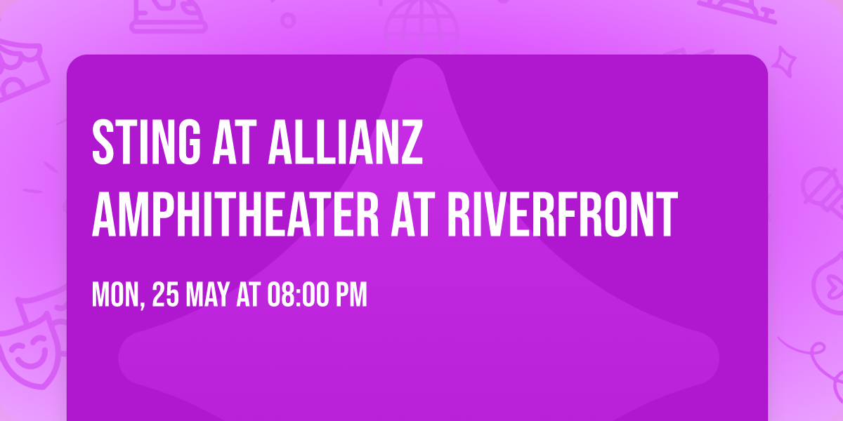 Sting at Allianz Amphitheater at Riverfront