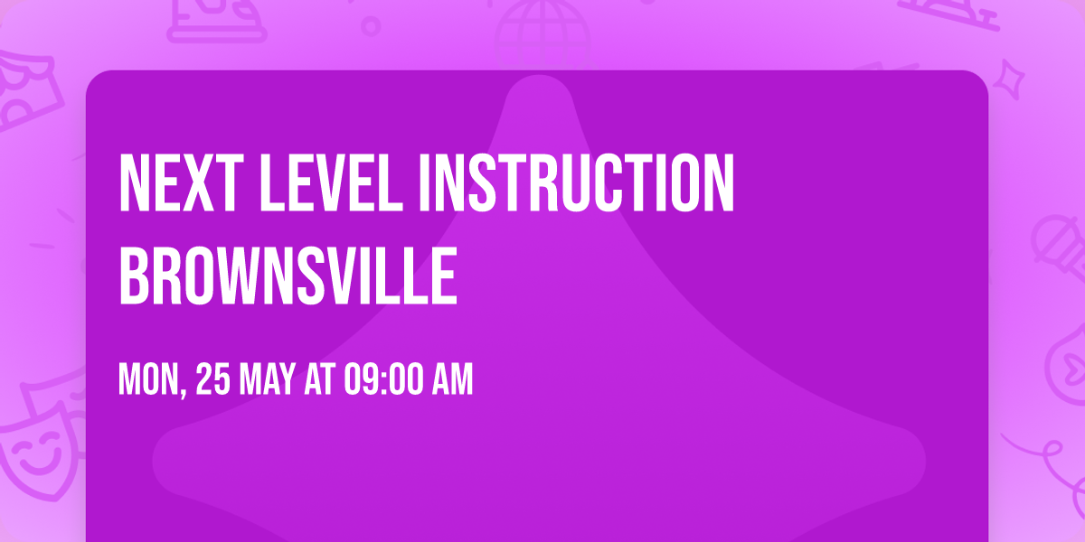 Next Level Instruction Brownsville 