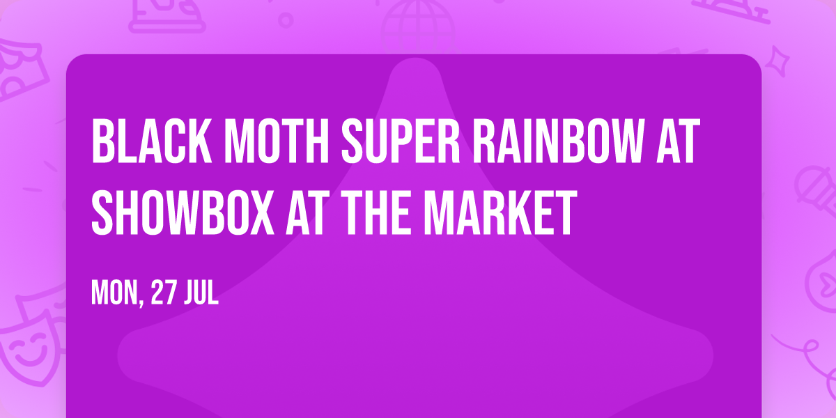 Black Moth Super Rainbow at Showbox at the Market