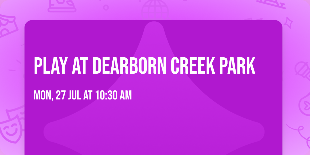 Play at Dearborn Creek Park