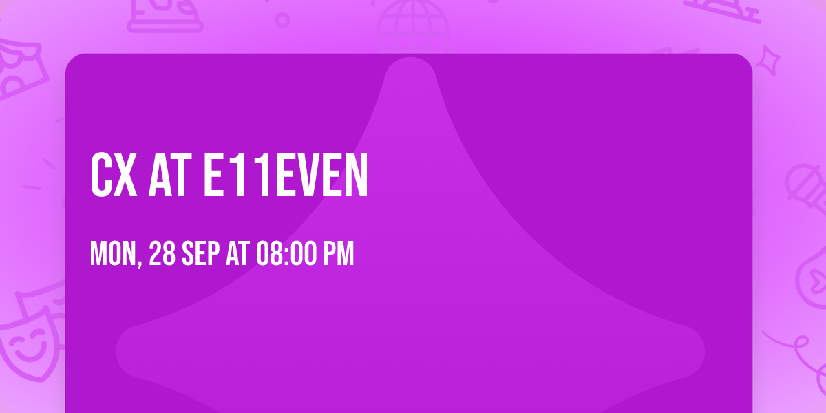 CX AT E11EVEN