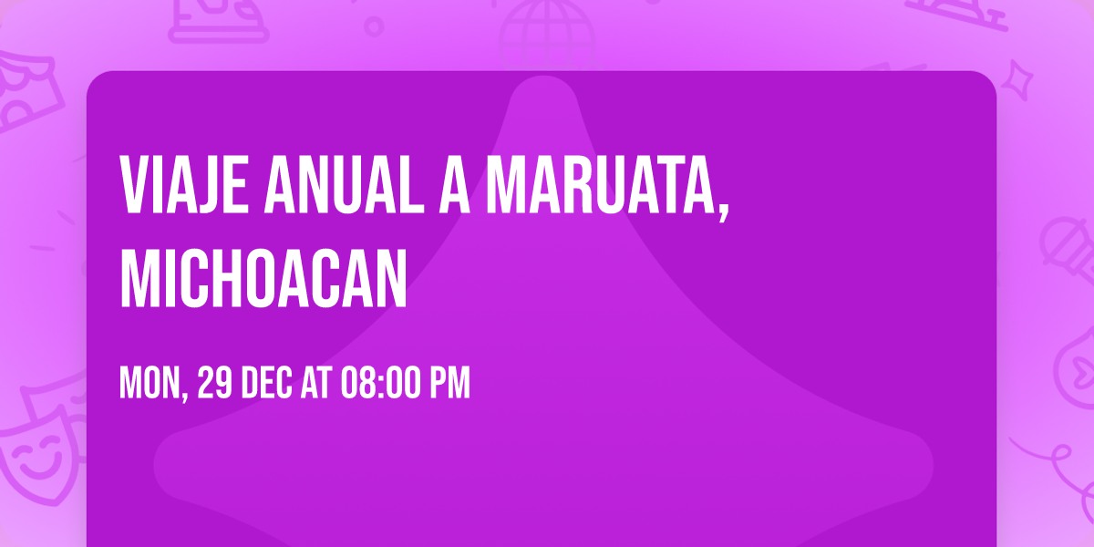 viaje anual a Maruata, Michoacan 