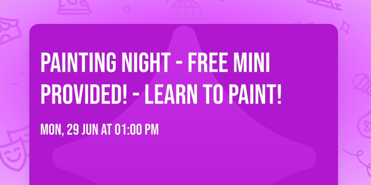 Painting Night - Free Mini Provided! - Learn to Paint!