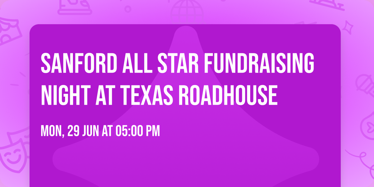 Sanford All Star Fundraising Night at Texas Roadhouse 