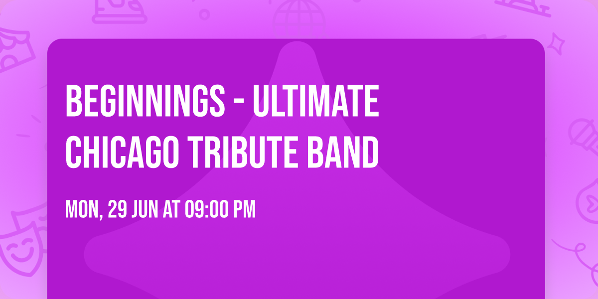 Beginnings - Ultimate Chicago Tribute Band