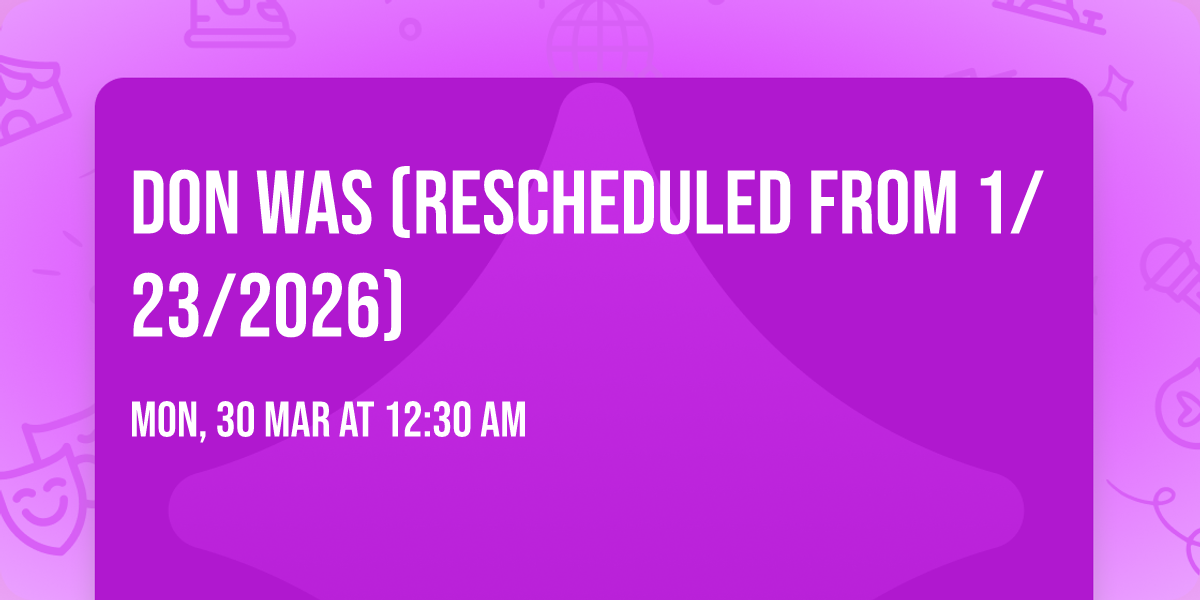 Don Was (Rescheduled from 1\/23\/2026)