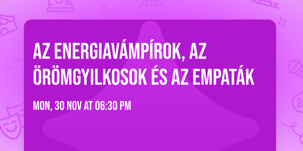 Az energiav\u00e1mp\u00edrok, az \u00f6r\u00f6mgyilkosok \u00e9s az empat\u00e1k
