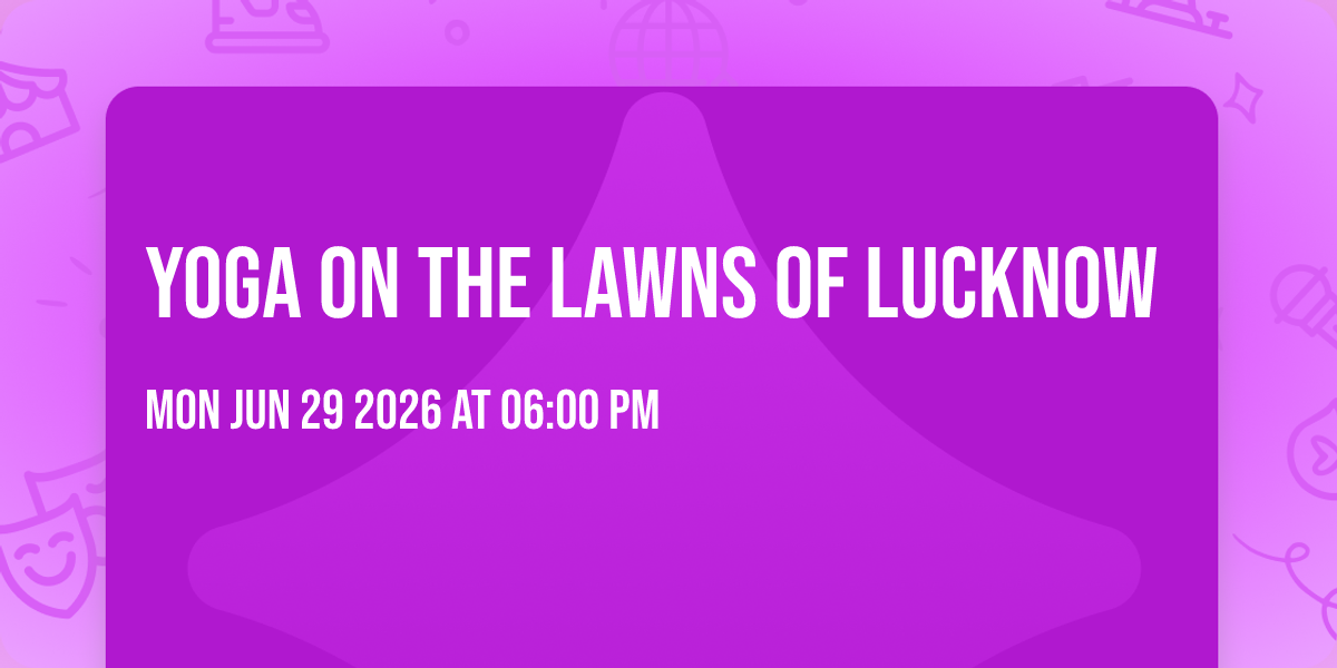 Yoga on the Lawns of Lucknow